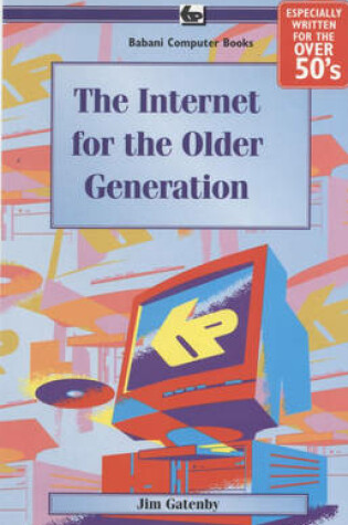 Cover of The Internet for the Older Generation