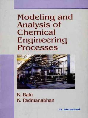 Book cover for Modeling and Analysis of Chemical Engineering Processes