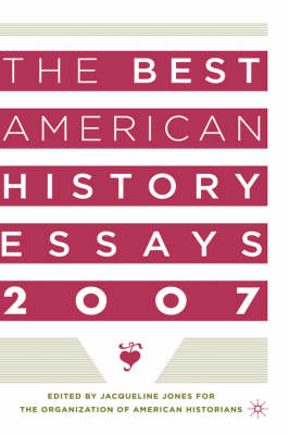 Book cover for The Best American History Essays 2007