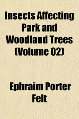 Cover of Insects Affecting Park and Woodland Trees (Volume 02)