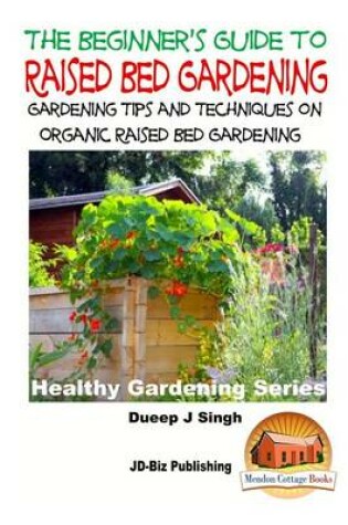 Cover of A Beginner's Guide to Raised Bed Gardening