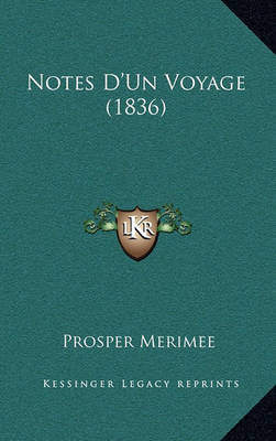 Book cover for Notes D'Un Voyage (1836)