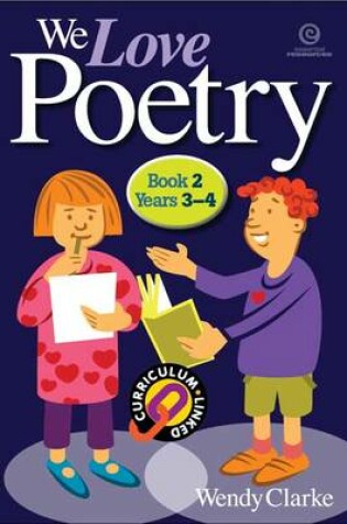 Cover of We Love Poetry Bk 2 (Years 3-4)