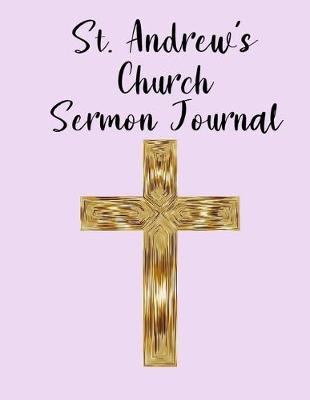 Book cover for St. Andrew's Church Sermon Journal