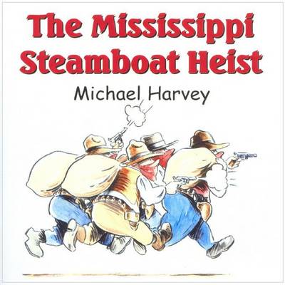 Book cover for The Mississippi Steamboat Heist