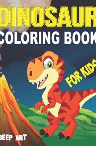 Cover of Dinosaur Coloring Book for Kids