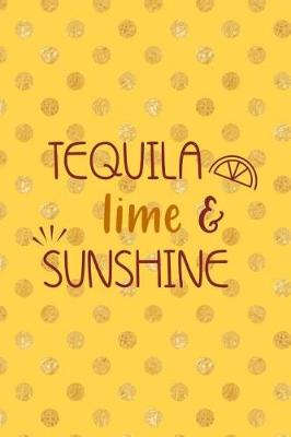 Book cover for Tequila, Lime And Sunshine