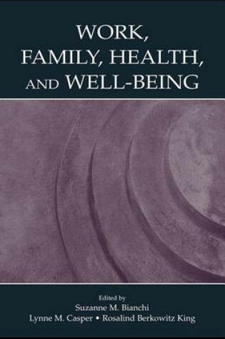 Cover of Work, Family, Health, and Well-Being