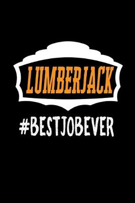 Book cover for Lumberjack #bestjobever