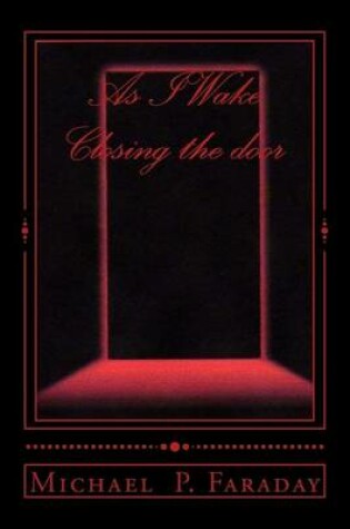 Cover of As I Wake / Closing the door