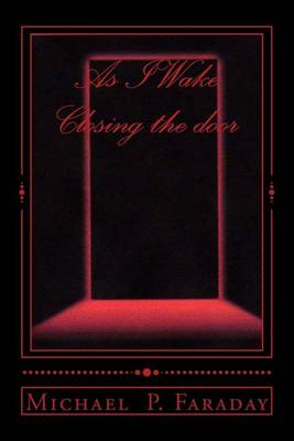 Book cover for As I Wake / Closing the door