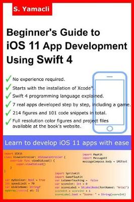 Book cover for Beginner's Guide to iOS 11 App Development Using Swift 4