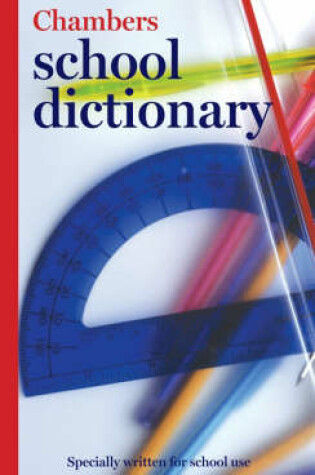 Cover of Chambers School Dictionary