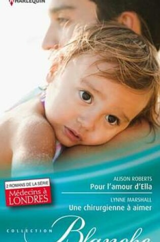 Cover of Pour L'Amour D'Ella - Une Chirurgienne a Aimer