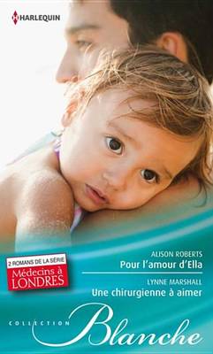 Book cover for Pour L'Amour D'Ella - Une Chirurgienne a Aimer