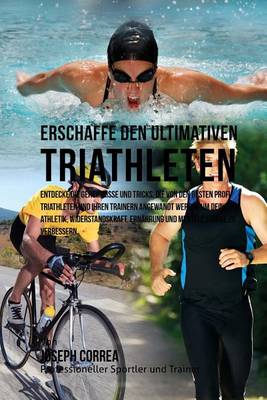 Book cover for Erschaffe den ultimativen Triathleten