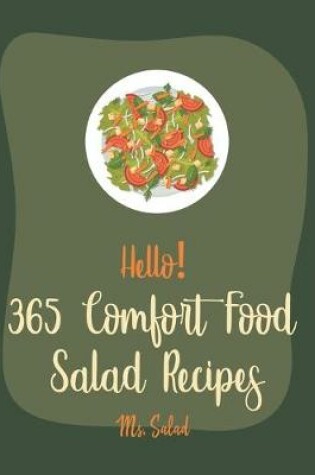 Cover of Hello! 365 Comfort Food Salad Recipes