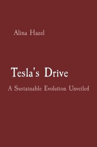 Cover of Tesla's Drive