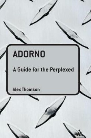 Cover of Adorno: A Guide for the Perplexed