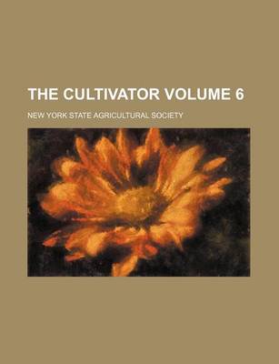 Book cover for The Cultivator Volume 6