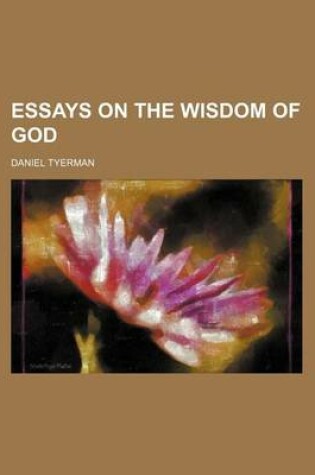 Cover of Essays on the Wisdom of God