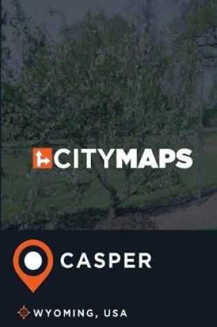 Cover of City Maps Casper Wyoming, USA