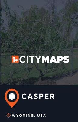 Book cover for City Maps Casper Wyoming, USA