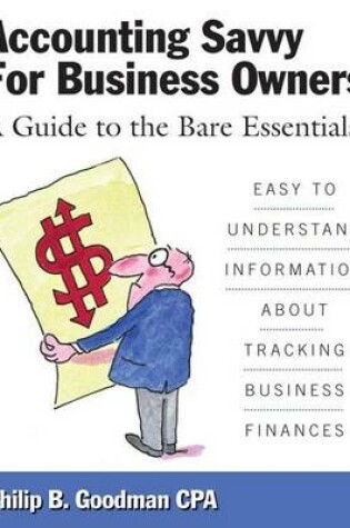 Cover of Accounting Savvy for Business Owners: A Guide to the Bare Essentials