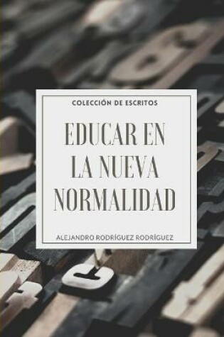 Cover of Educar en la Nueva Normalidad