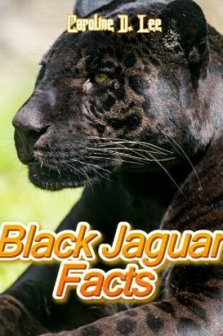 Cover of Black Jaguar Facts