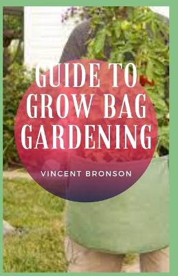 Book cover for Guide to Grow Bag Gardening