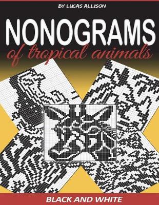 Cover of Nonograms of Tropical Animals