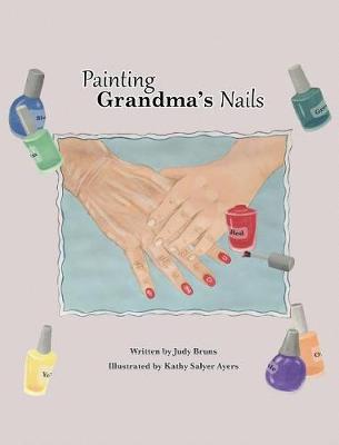 Book cover for Painting Grandma's Nails