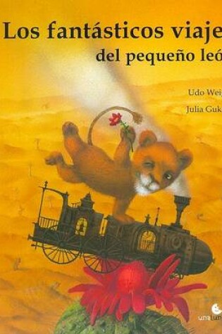 Cover of Los Fantasticos Viajes del Pequeo Leon