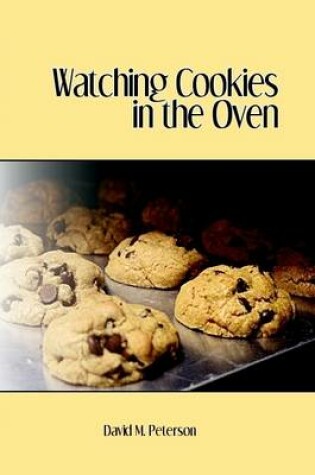 Cover of Watching Cookies in the Oven