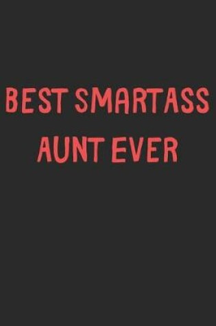 Cover of Best SmartAss Aunt Ever