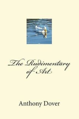 Cover of The Rudimentary of Art