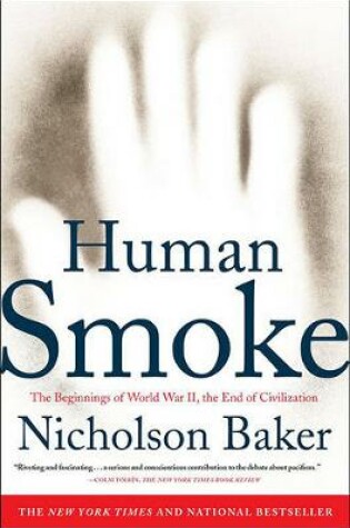 Cover of Human Smoke: The Beginnings of World War II, the End of Civilization