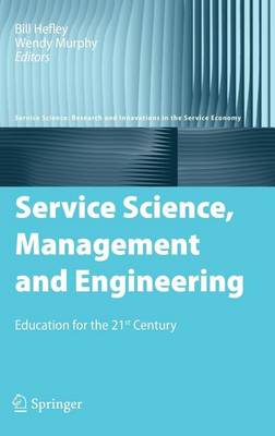 Cover of Service Science, Management and Engineering: Education for the 21st Century