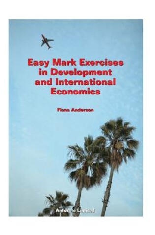 Cover of Easy Mark Exercises in Development and International Economics