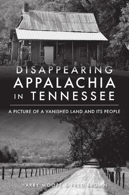 Book cover for Disappearing Appalachia in Tennessee