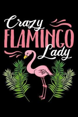 Book cover for Crazy Flamingo Lady