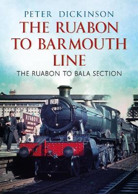 Book cover for The Ruabon to Barmouth Line