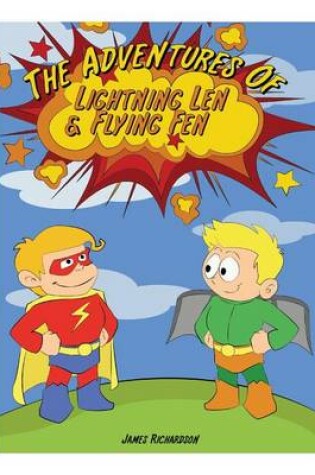 Cover of The Adventures of Lightning Len and Flying Fen