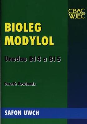 Book cover for Bioleg Modylol - Unedau Bl4 a Bl5 Safon Uwch