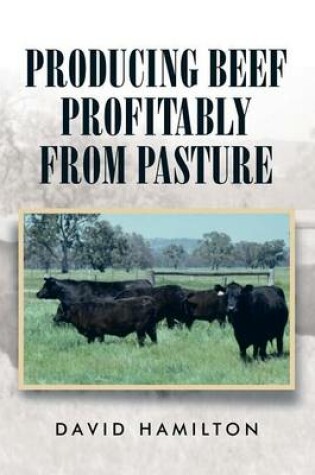 Cover of Producing Beef Profitably from Pasture