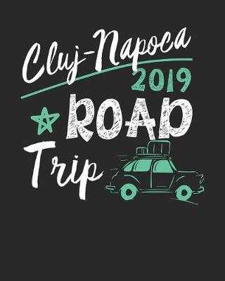 Book cover for Cluj-Napoca Road Trip 2019