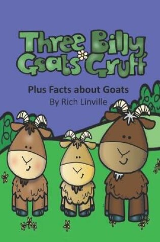 Cover of Three Billy Goats Gruff plus Facts about Goats