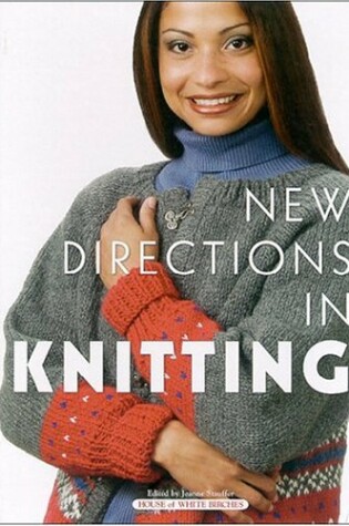 Cover of New Directions in Knitting