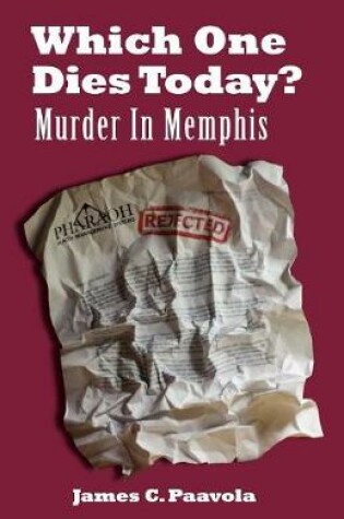 Cover of Which One Dies Today? Murder In Memphis